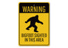 Bigfoot Sighted Sign