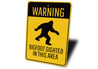 Bigfoot Sighted Sign
