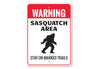 Sasquatch Area Sign