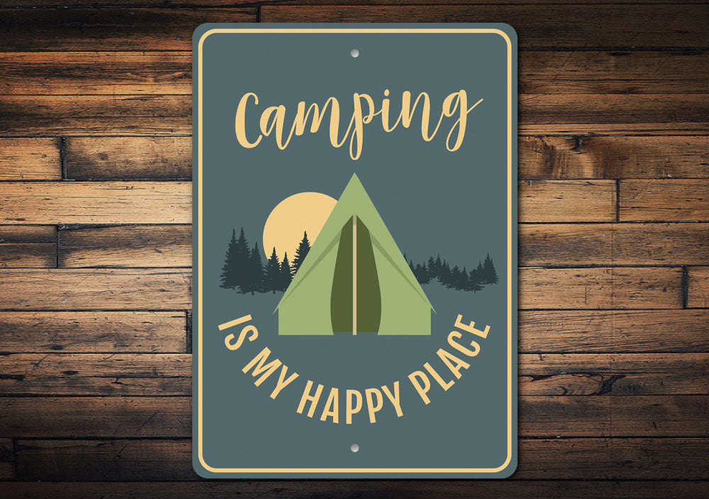 Camping is My Happy Place Sign