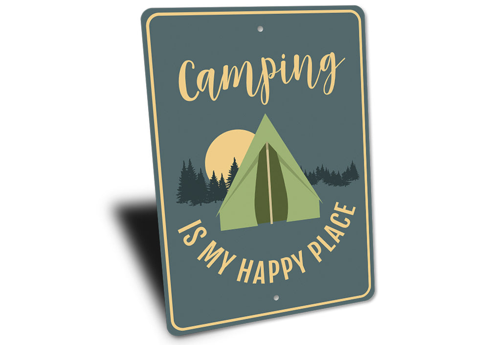 Camping is My Happy Place Sign