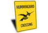 Hummingbird Crossing Sign Aluminum Sign