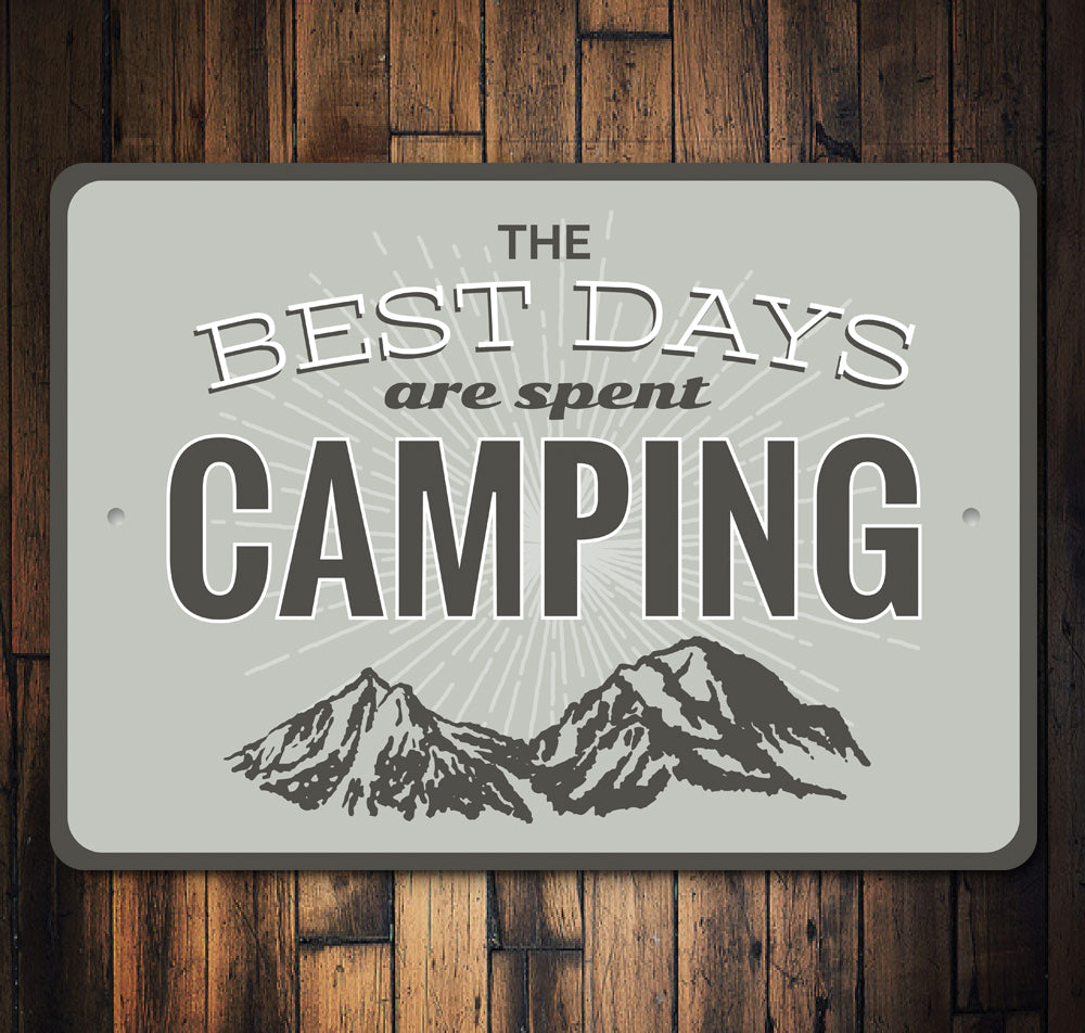 Best Days are Spent Camping Sign