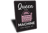 Queen of the Machine Sign