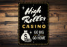 High Roller Casino Sign