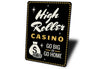 High Roller Casino Sign