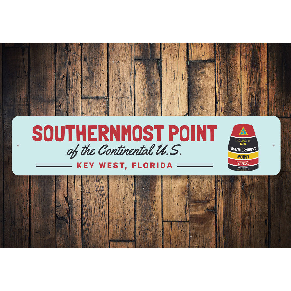 Southernmost Point Key West Sign Aluminum Sign