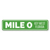 Mile 0 Key West Sign Aluminum Sign