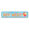 Rather Be in Key West Sign Aluminum Sign