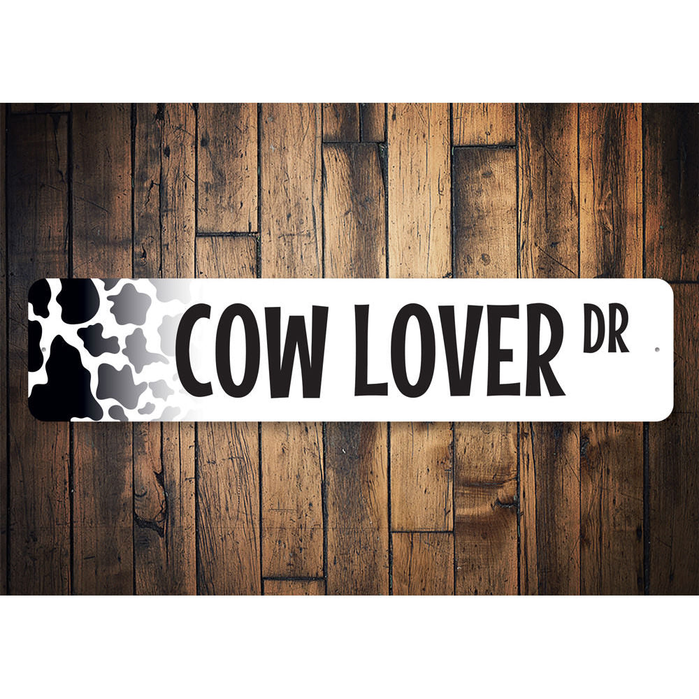 Cow Lover Street Sign Aluminum Sign