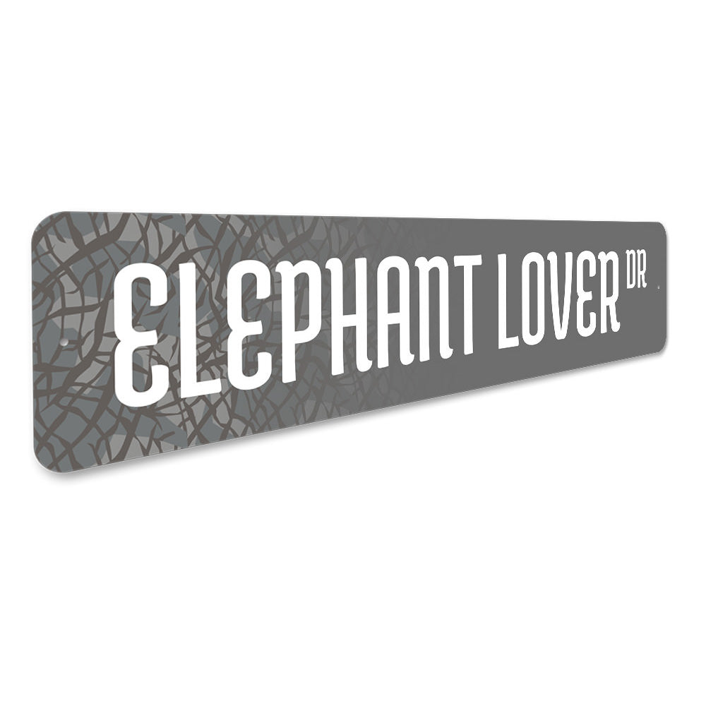 Elephant Lover Street Sign Aluminum Sign