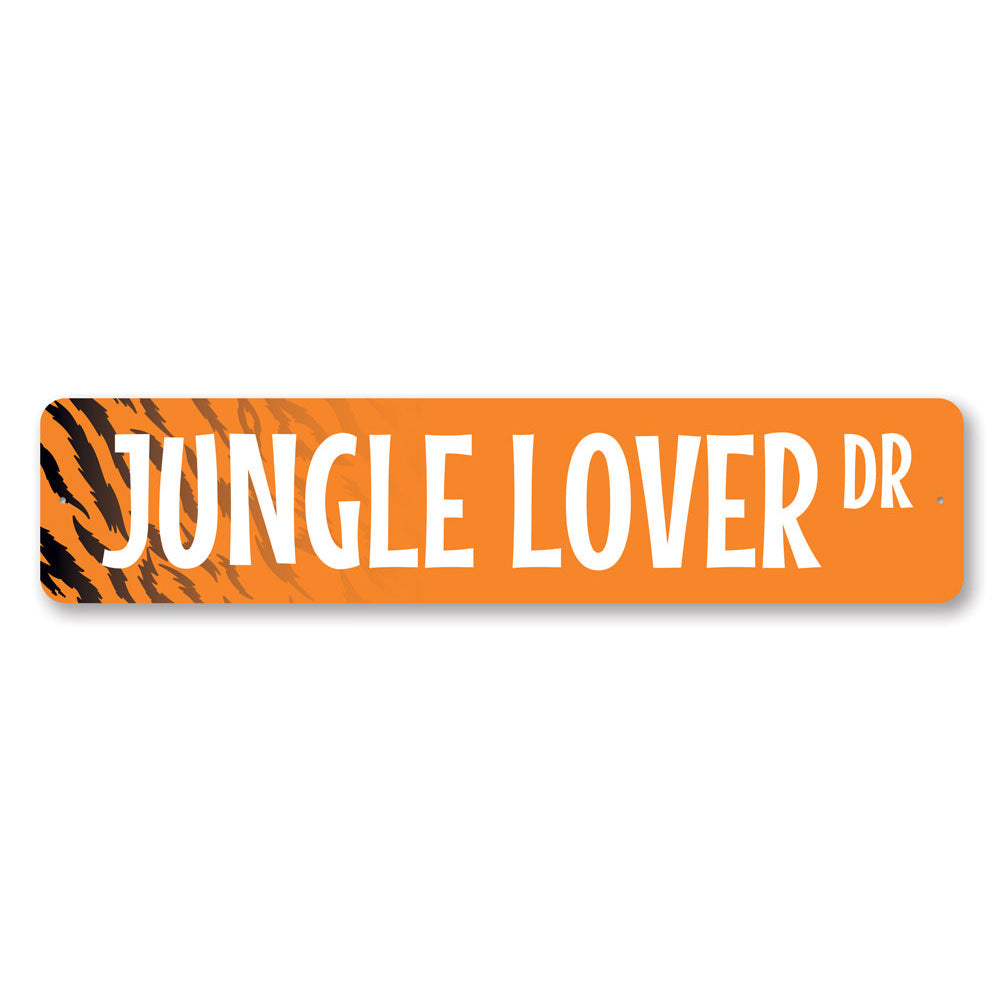 Jungle Lover Street Sign Aluminum Sign