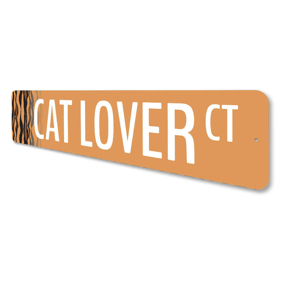 Cat Lover Street Sign Aluminum Sign