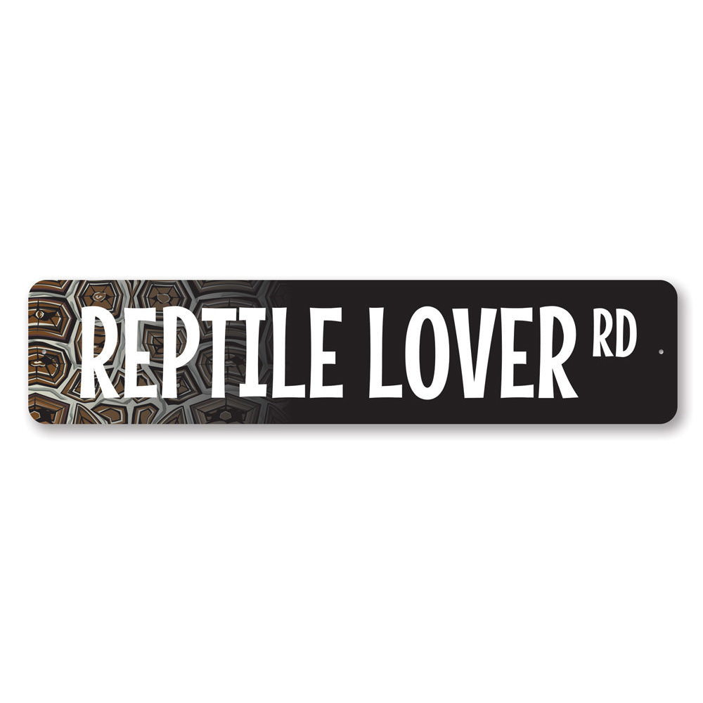 Reptile Lover Street Sign Aluminum Sign