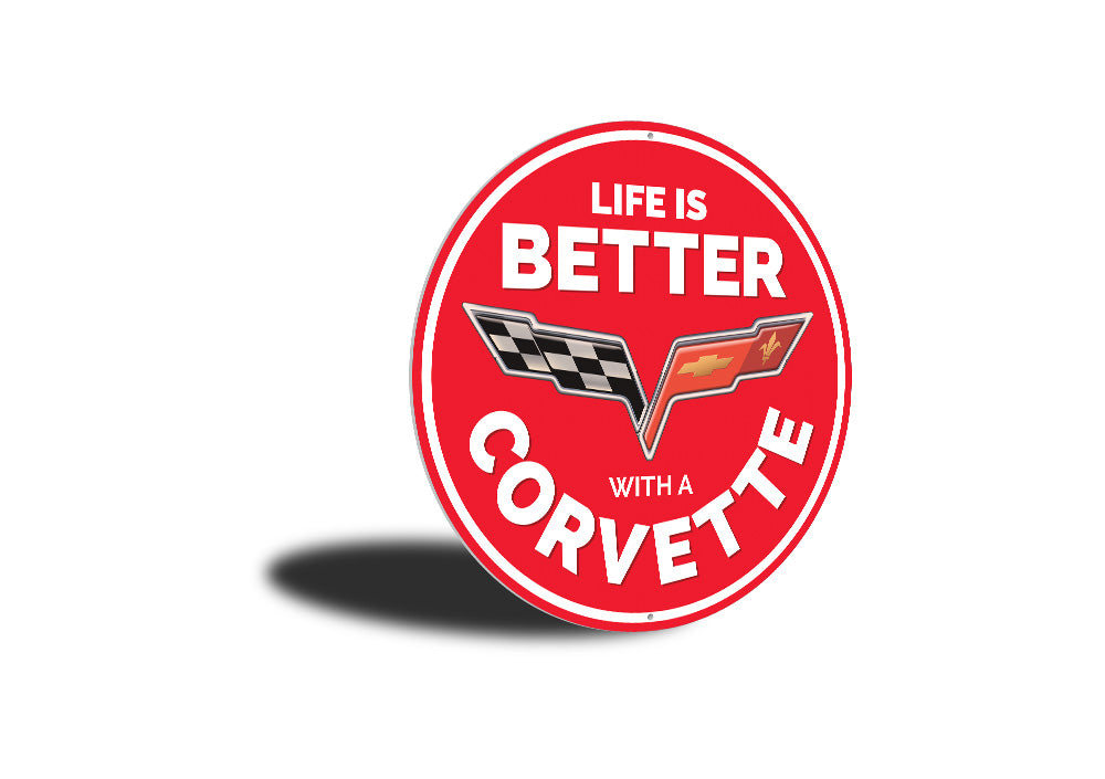 Life is Better With a Corvette Car Sign