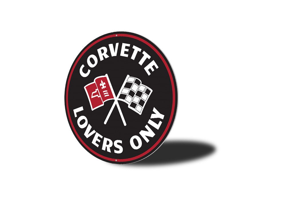 Corvette Lovers Only Car Sign