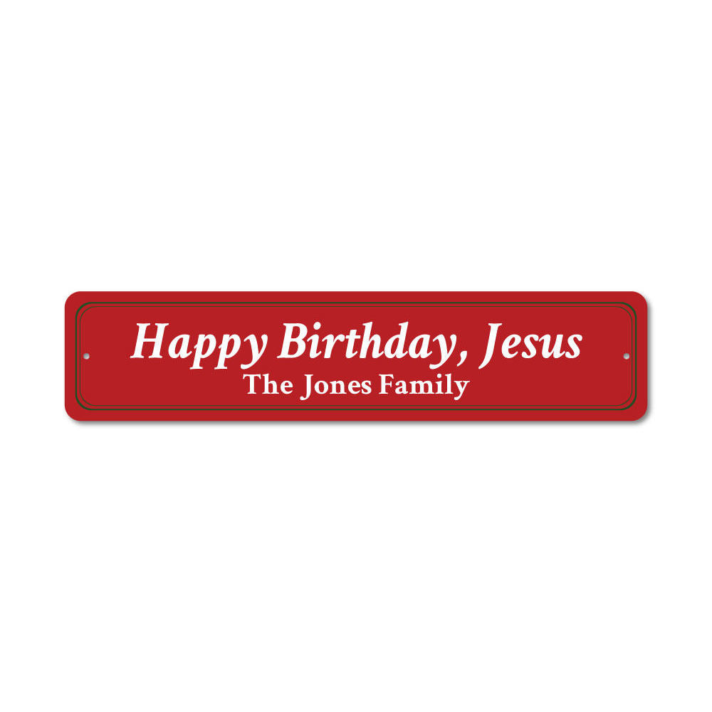 Happy Birthday Jesus Sign Aluminum Sign