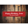 Happy Birthday Jesus Sign Aluminum Sign