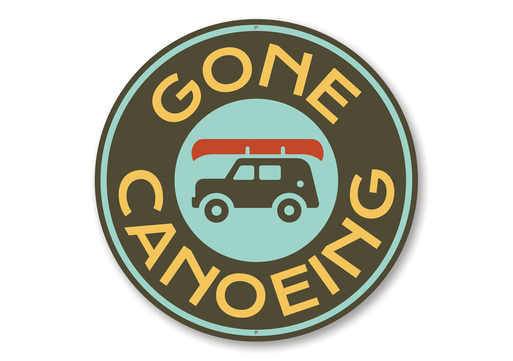 Gone Canoeing Sign