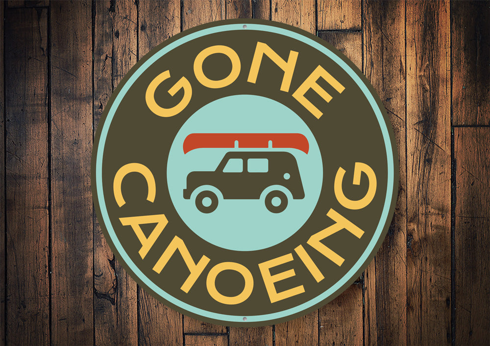Gone Canoeing Sign
