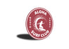 Aloha Surf Club Sign