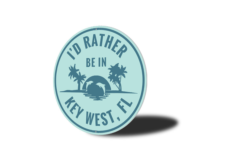 Rather Be in Key West Sunset Sign