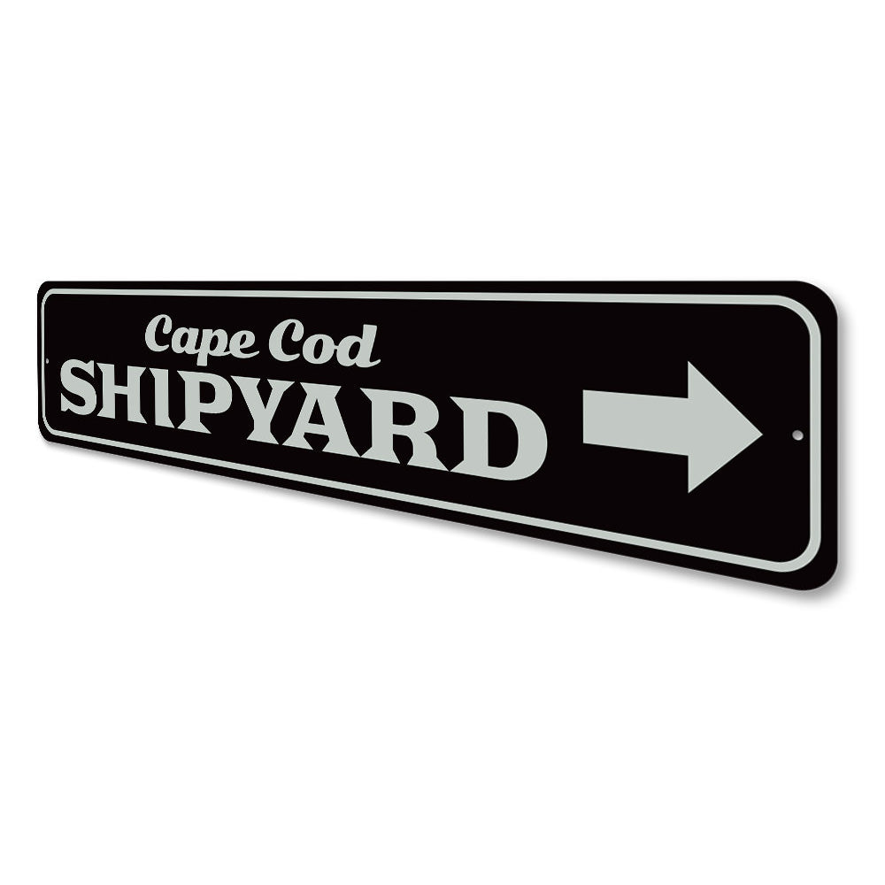 Cape Cod Shipyard Sign Aluminum Sign