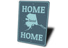 Home Sweet Home Alaska Sign