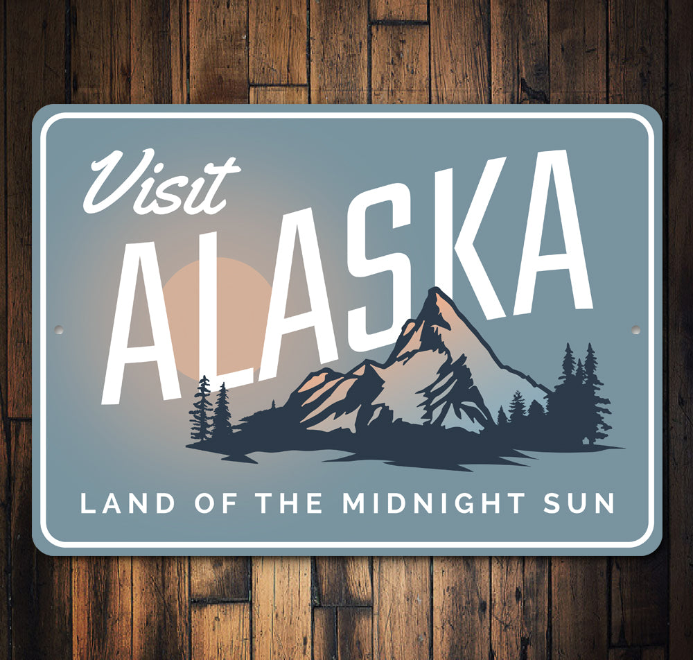 Visit Alaska Sign