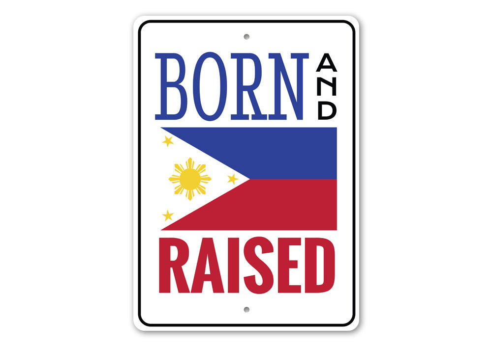 Born and Raised Filipino Sign
