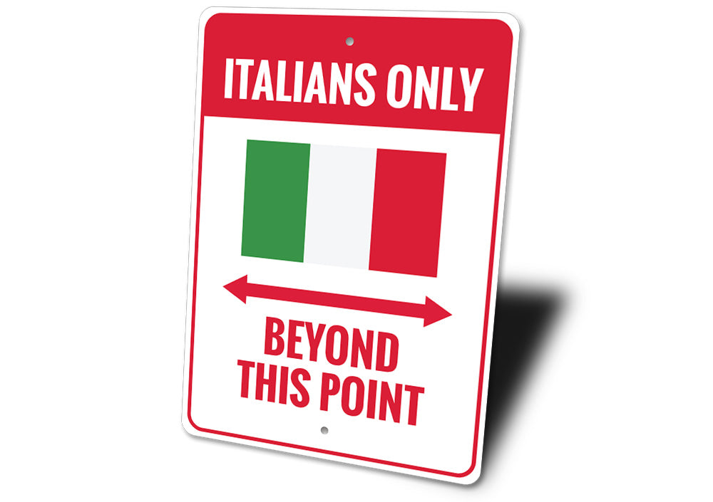 Italians Only Sign