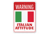 Italian Attitude Sign