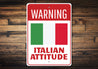 Italian Attitude Sign