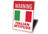 Italian Attitude Sign