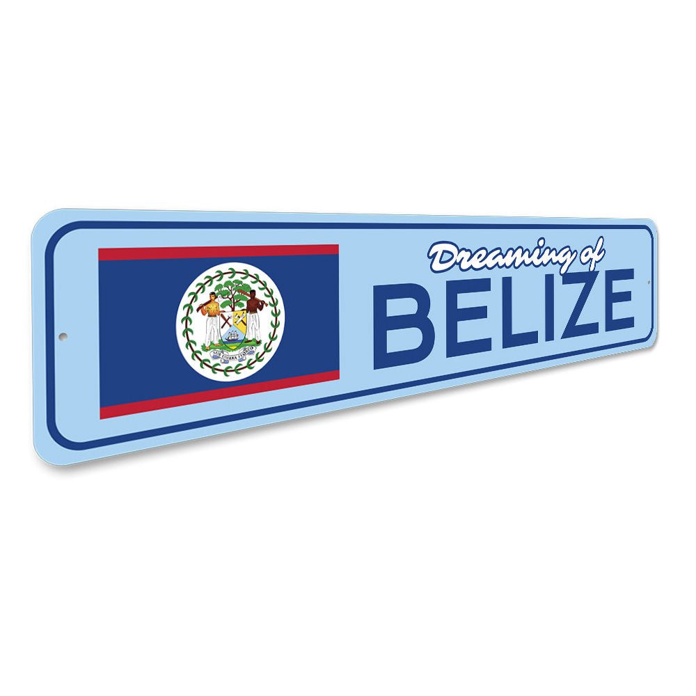 Belize Sign Aluminum Sign