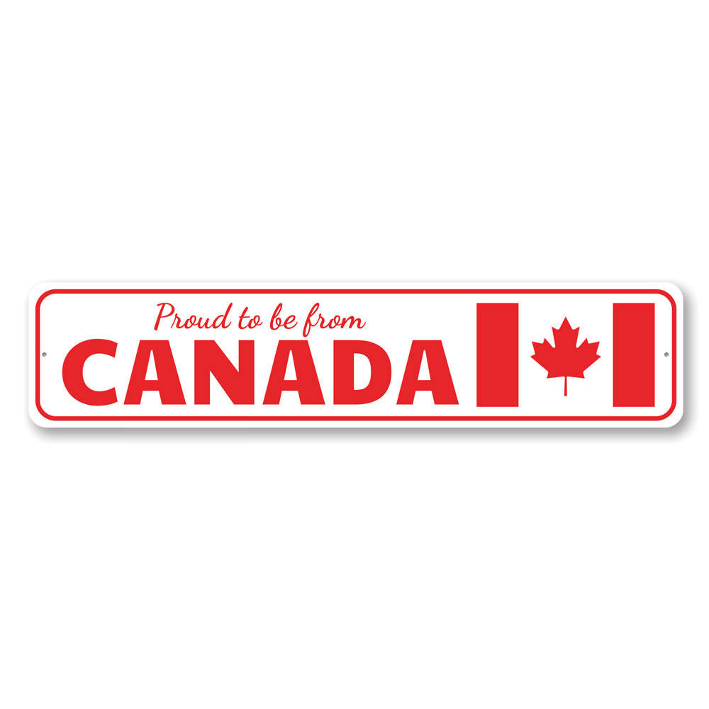Proud Canadian Sign Aluminum Sign