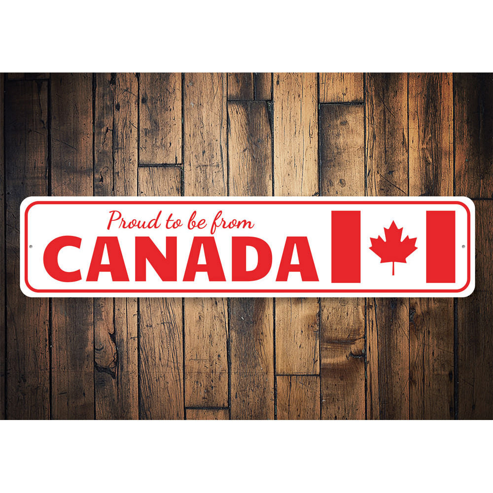 Proud Canadian Sign Aluminum Sign