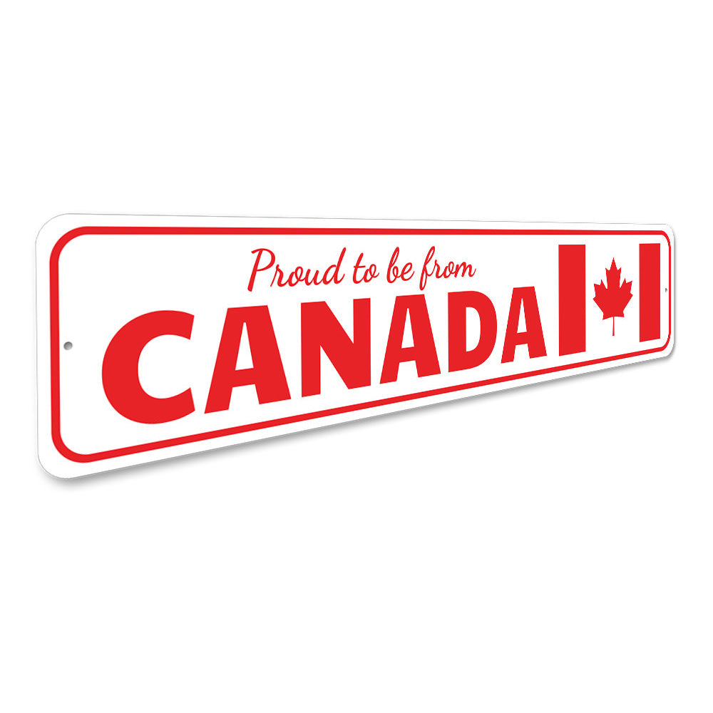Proud Canadian Sign Aluminum Sign