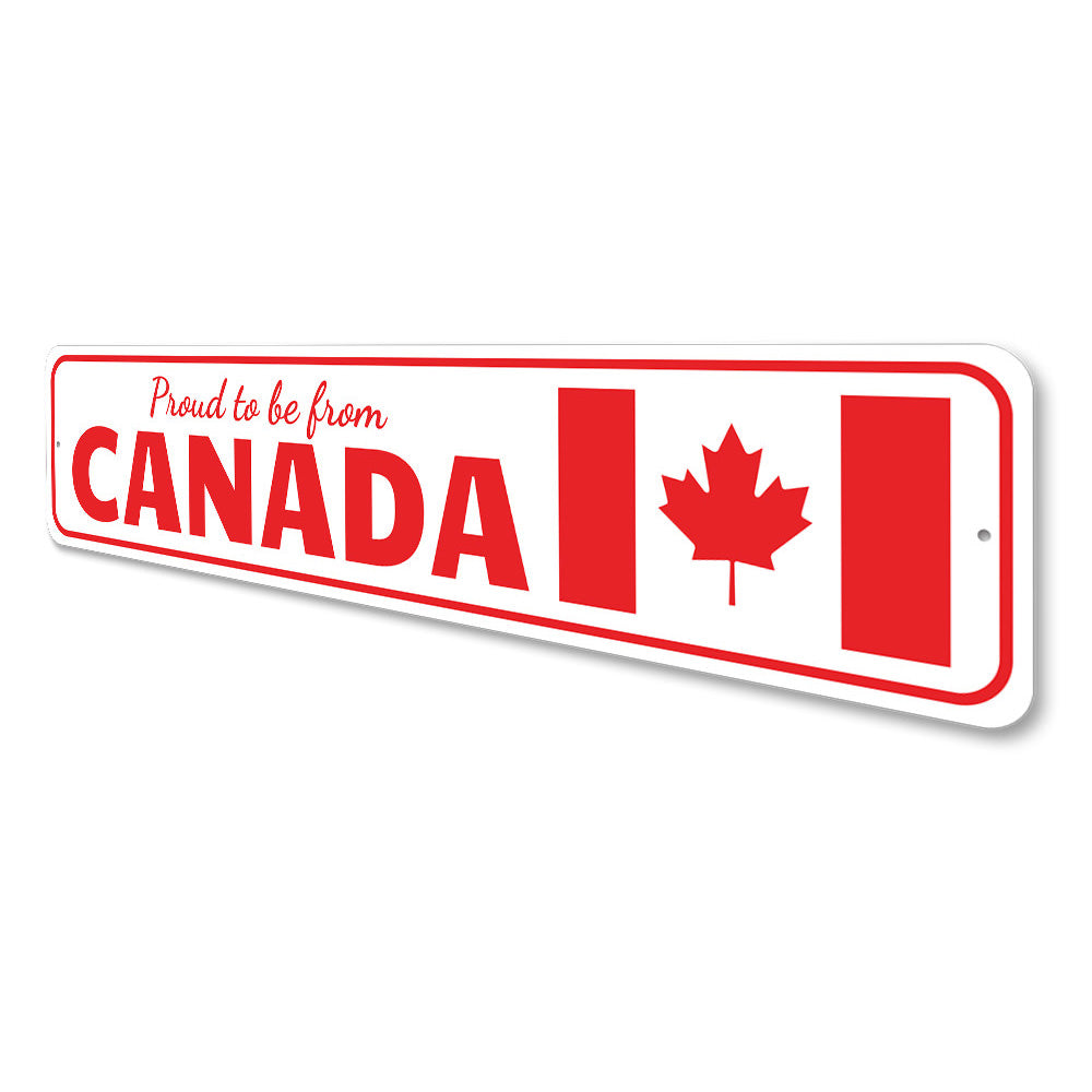 Proud Canadian Sign Aluminum Sign