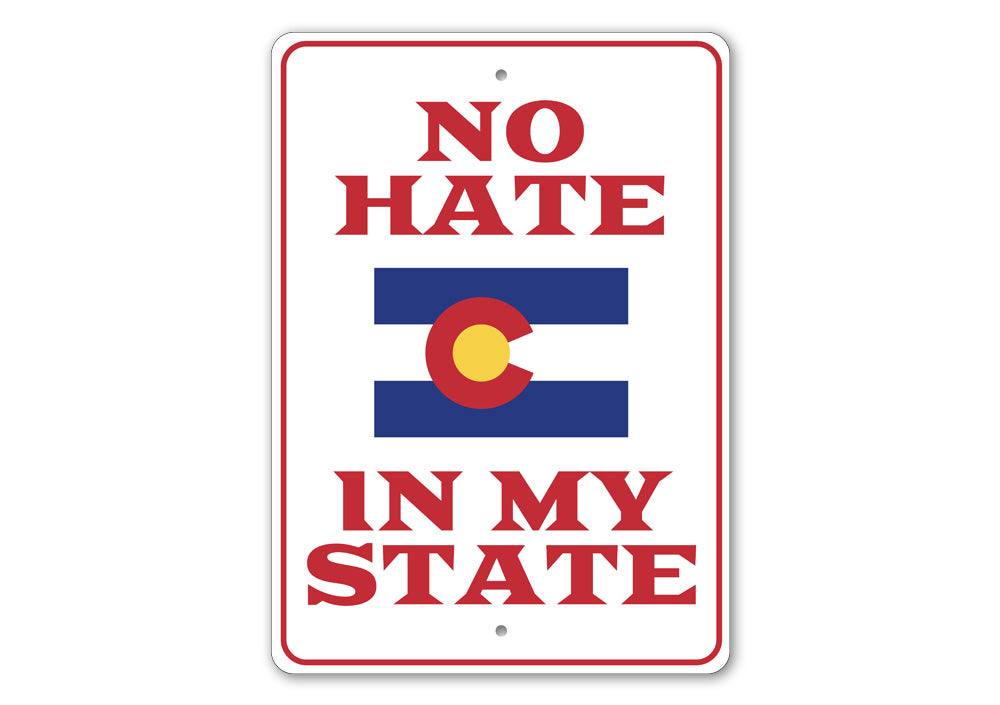 No Hate in My State Sign