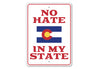 No Hate in My State Sign