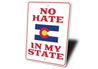 No Hate in My State Sign