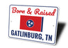 Born and Raised Tennessee Sign