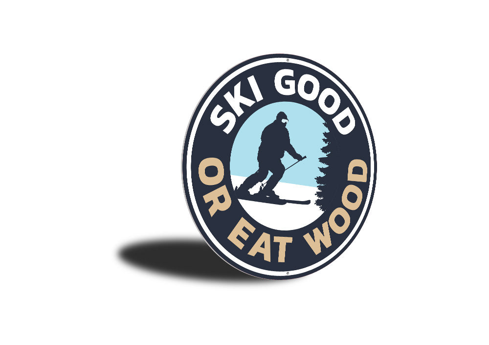 Ski Good Sign