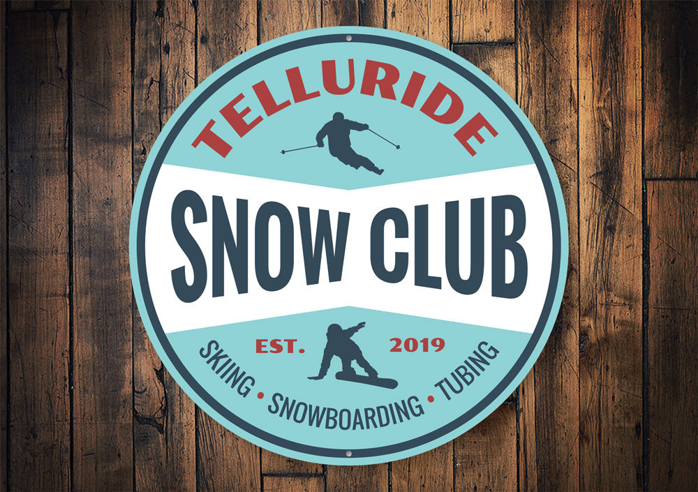 Snow Club Sign