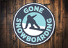 Gone Snowboarding Circle Sign