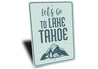 Let's Go to Lake Tahoe Sign