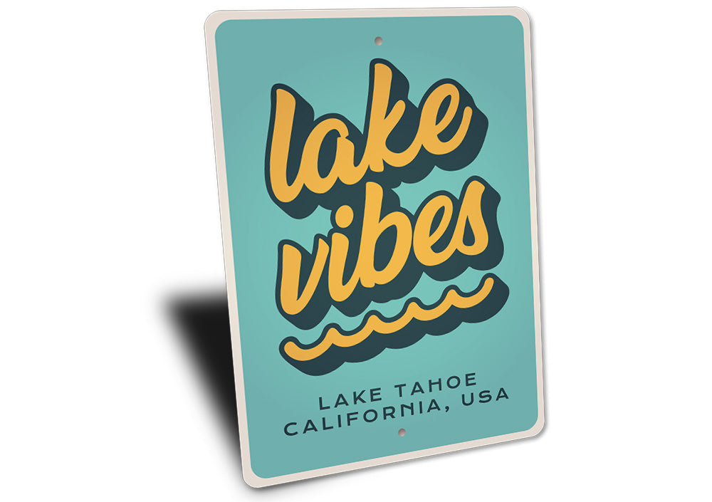 Lake Vibes Sign