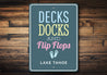 Decks Docks and Flip Flops Sign