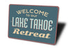 Lake Tahoe Retreat Sign